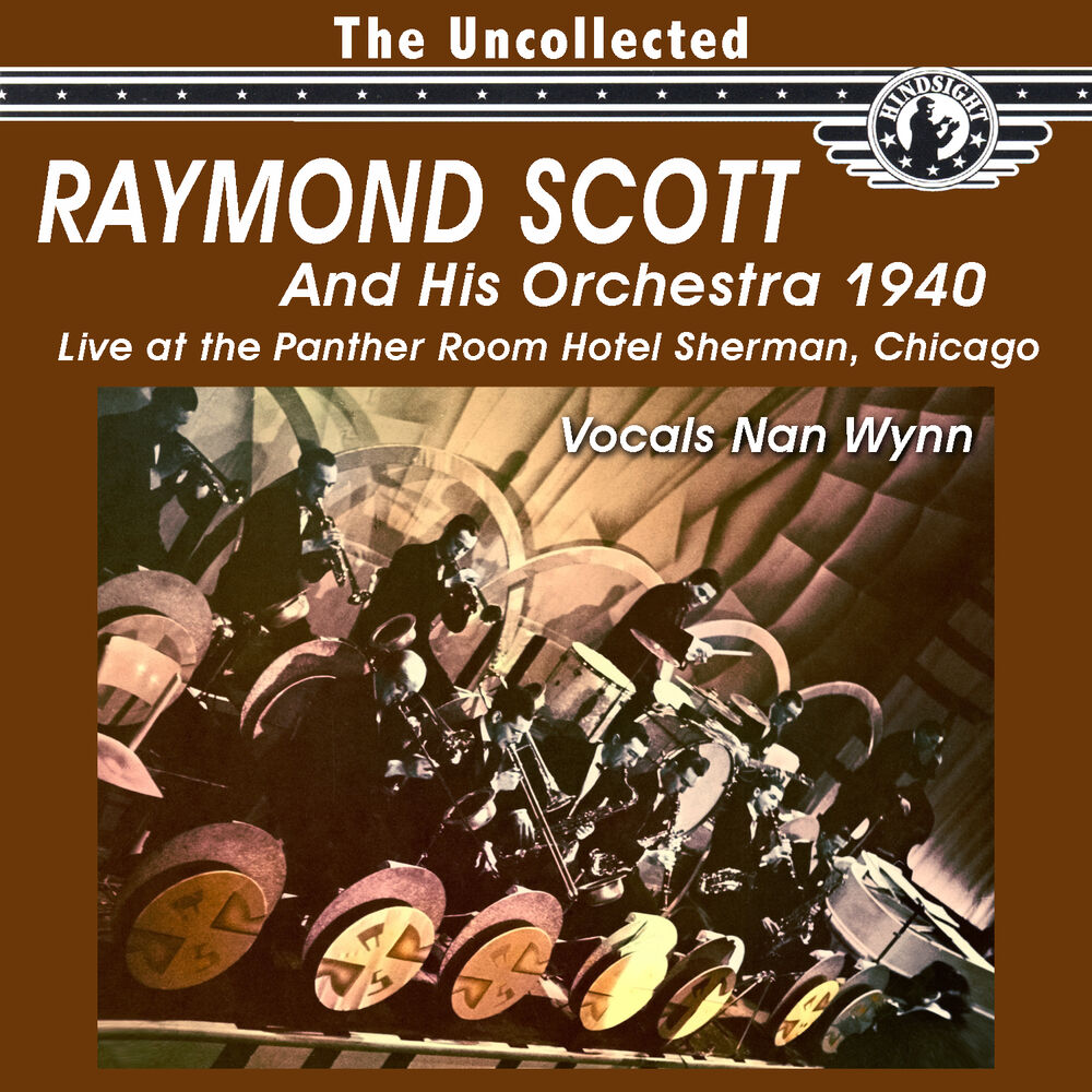 Picture of The Uncollected: Raymond Scott And His Orchestra (Remastered)