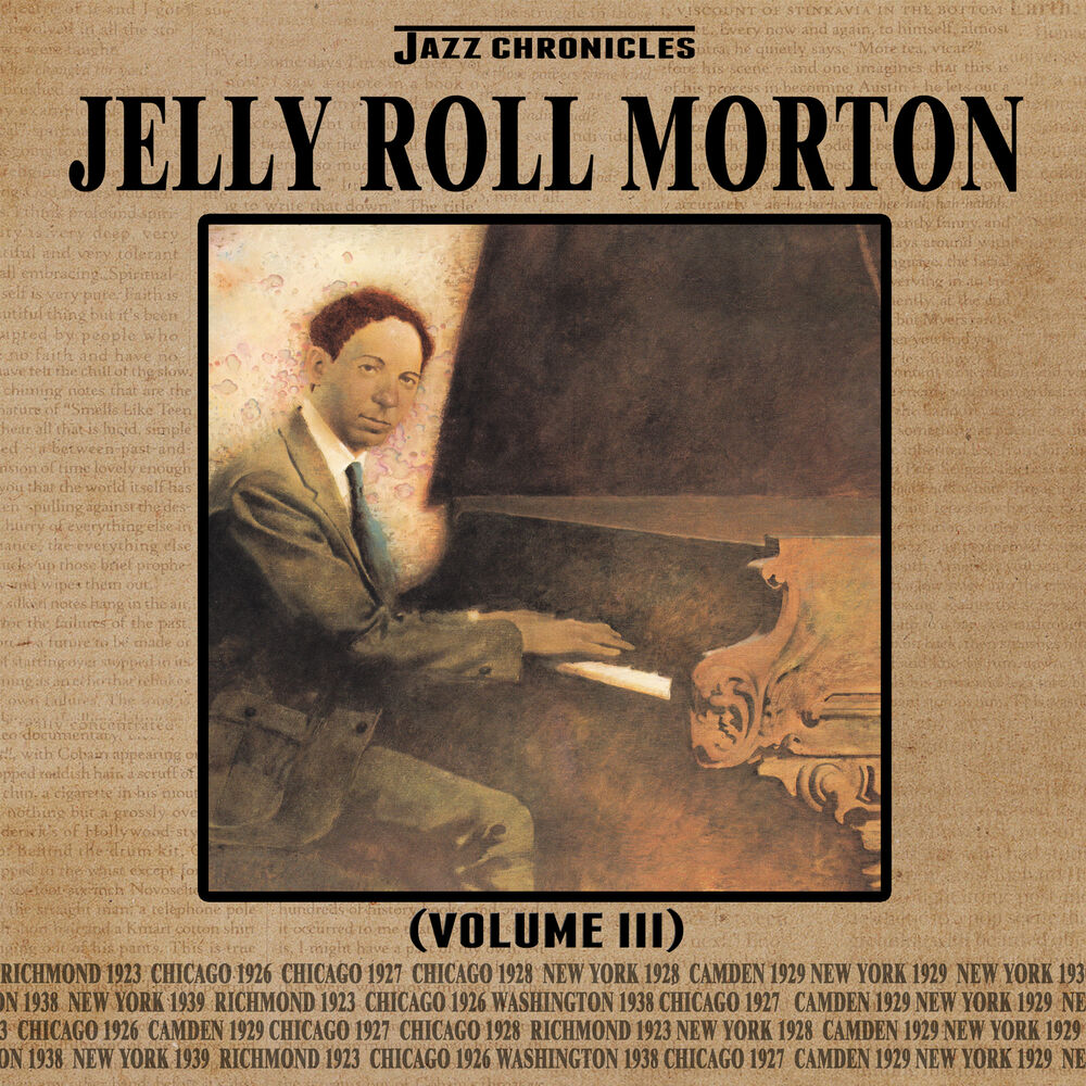 Picture of Jazz Chronicles: Jelly Roll Morton, Vol. 3