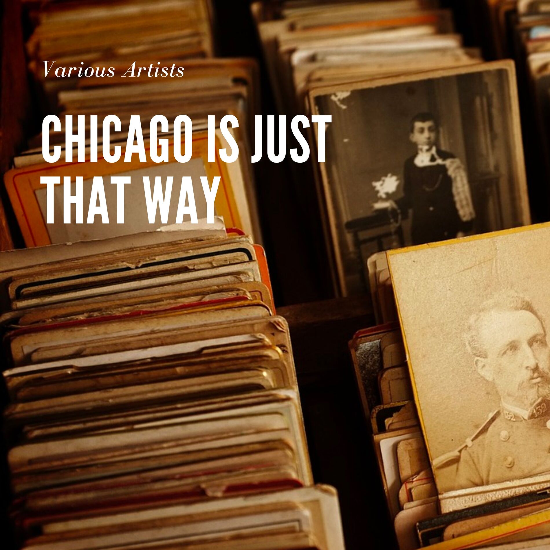 Album cover of Chicago Is Just That Way
