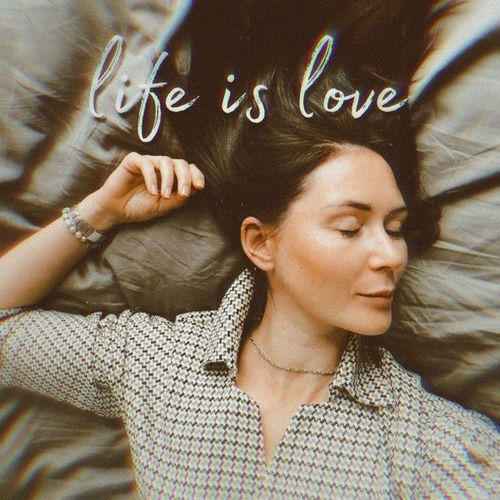 Life Is Love