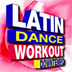 Cover of Latin Dance Workout Downtempo