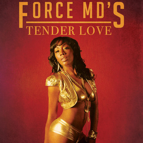 The Force M.D.'s - Tender Love (Rerecorded) - Single | Deezer