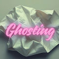 Ghosting