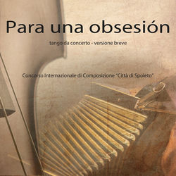 Cover of Para una obsesión (Per pianoforte solo, Concorso internazionale di Composizione "città di Spoleto") by undefined