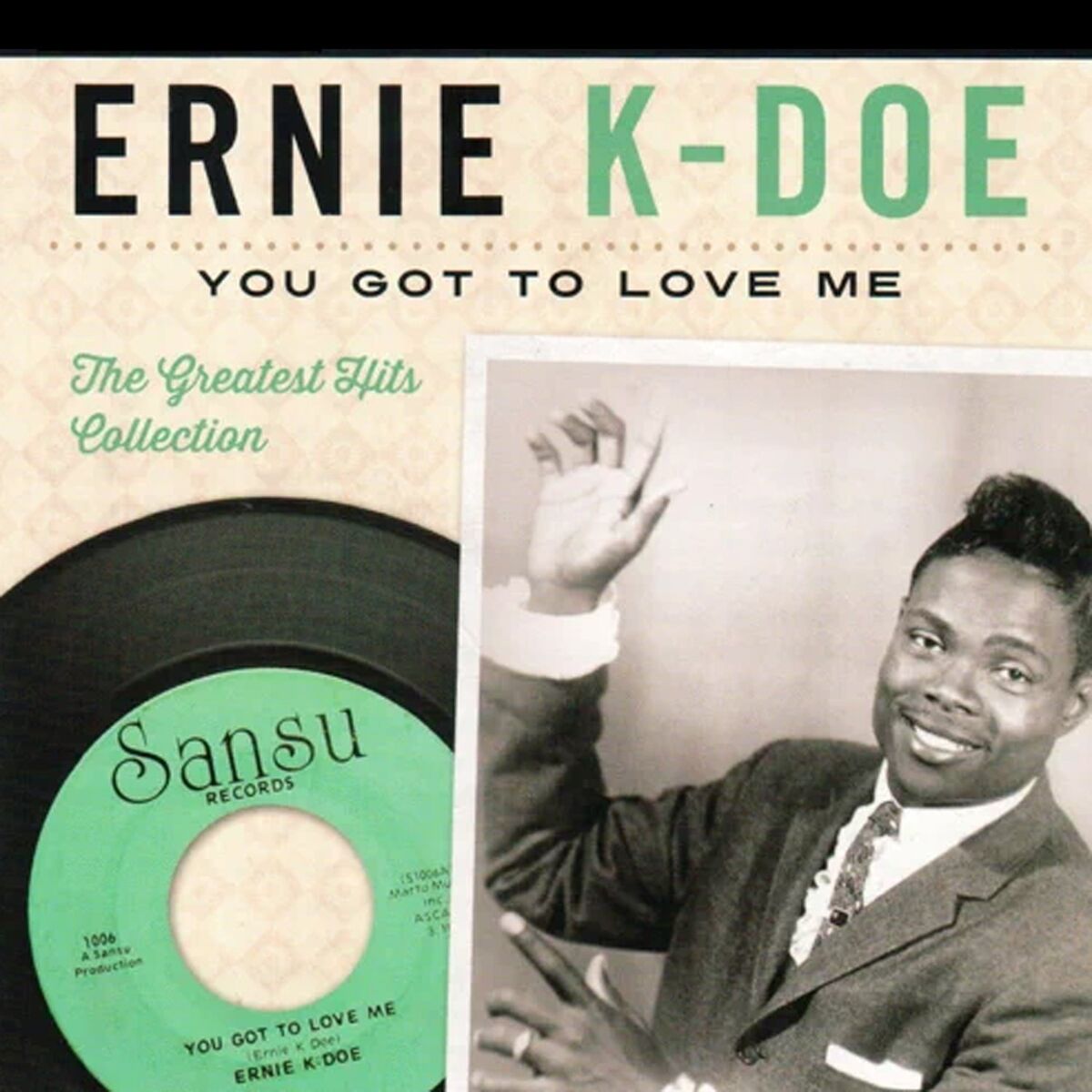 Album cover of You Got to Love Me - the Greatest Hits Collection