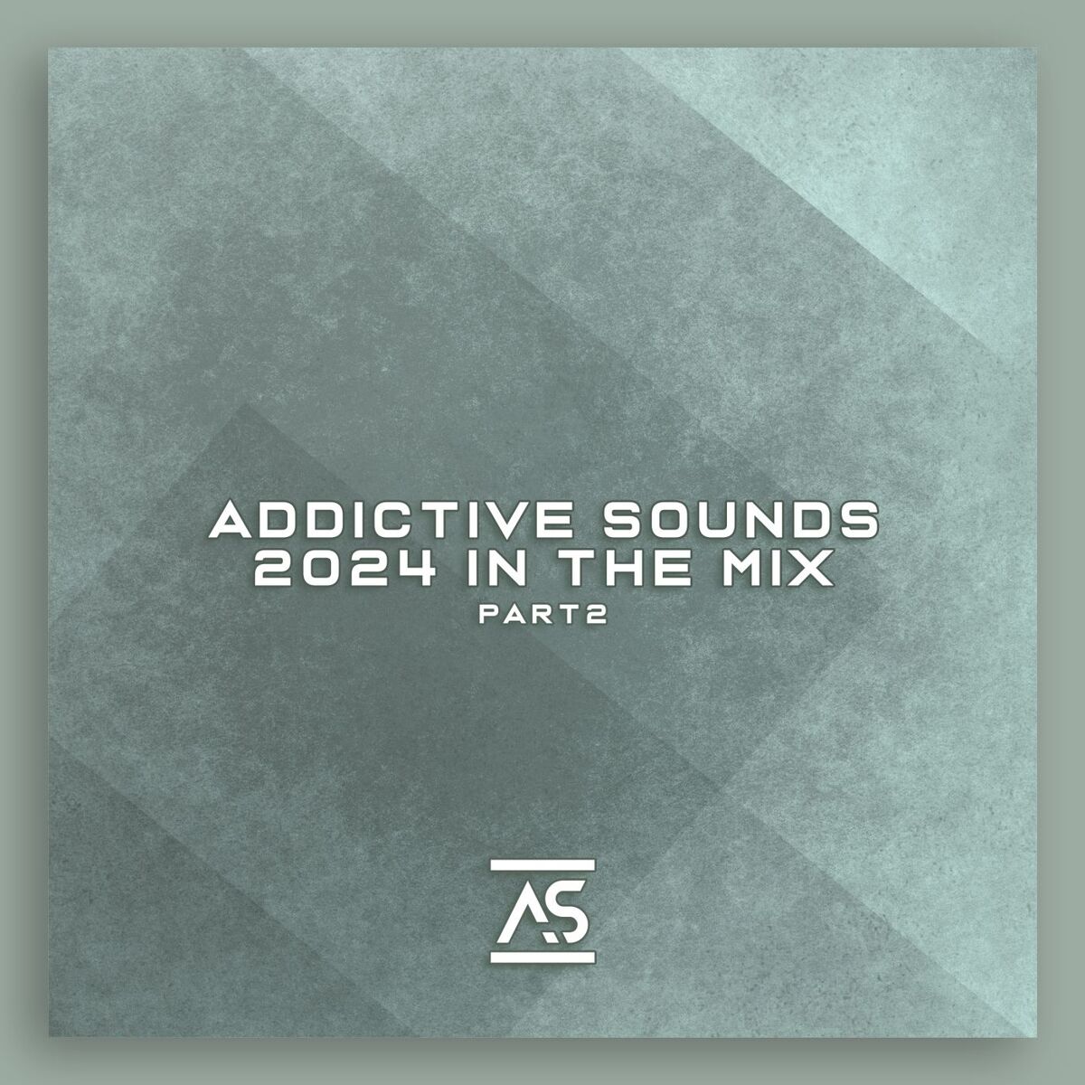 Album cover of Addictive Sounds: 2024 in the Mix, Pt. 2