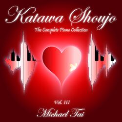 Cover of KATAWA SHOUJO - The Complete Piano Collection, Vol. III