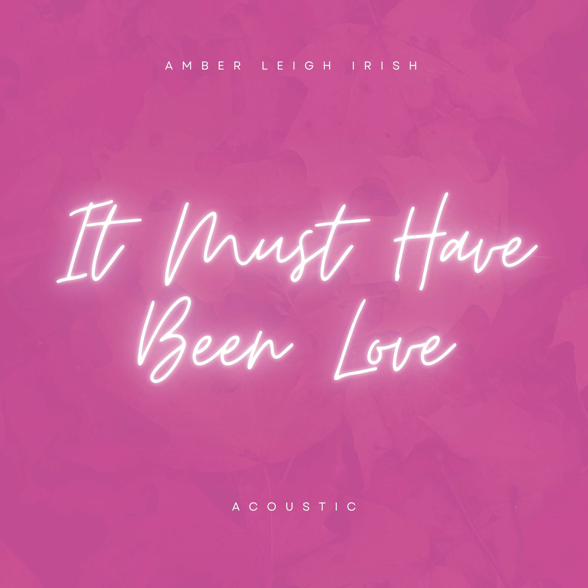 Album cover of It Must Have Been Love