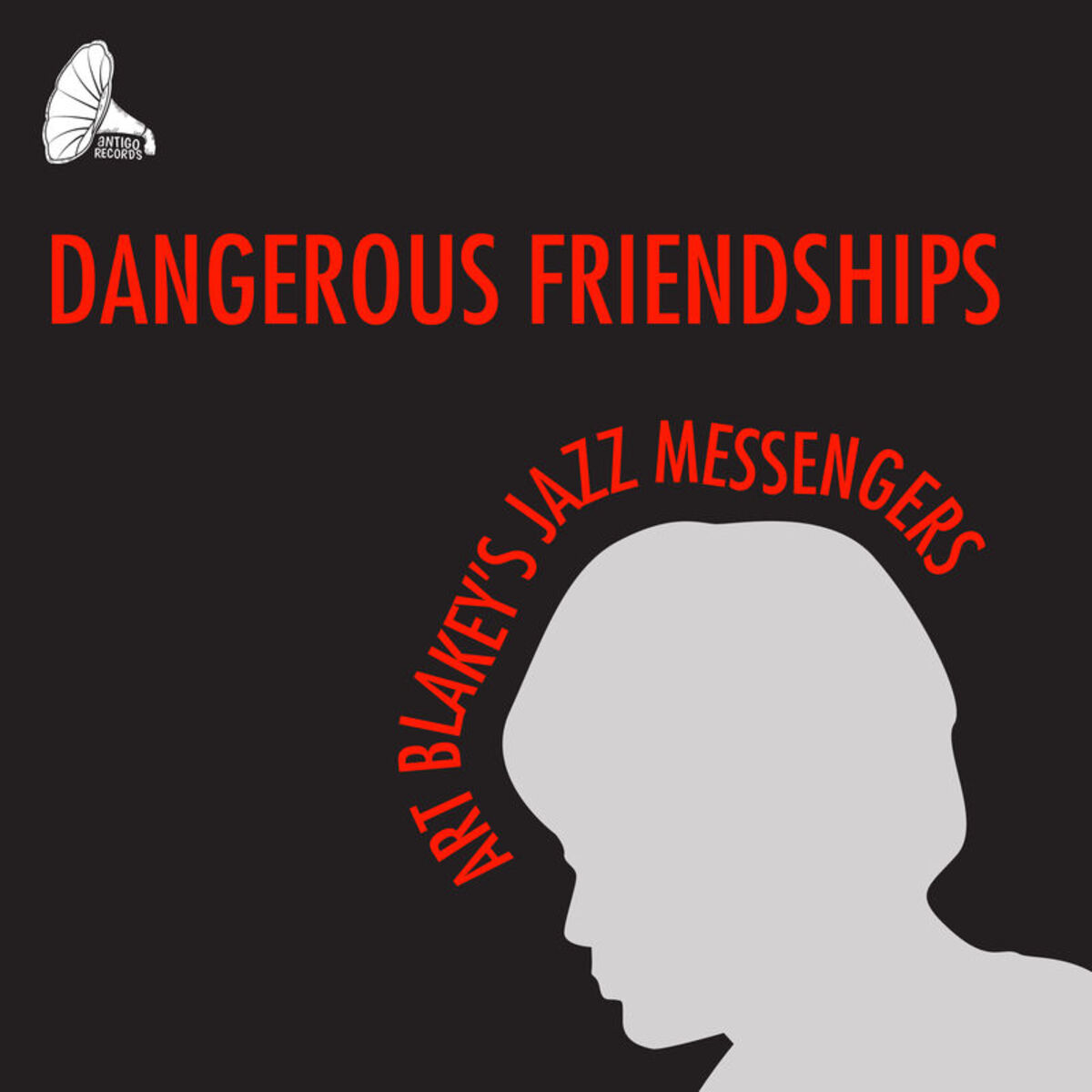 Album cover of Dangerous Friendships