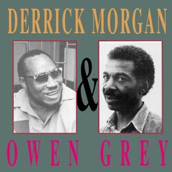 Cover of Derrick Morgan & Owen Gray