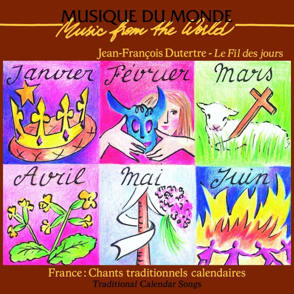 Picture of Le fil des jours (France: Chants traditionnels calendaires)