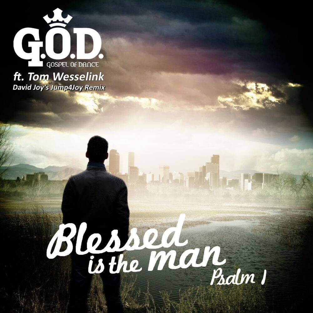 Picture of Blessed Is the Man Psalm 1 (David Joy’s Jump4joy Remix) [feat. Tom Wesselink]