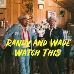 Cover of Randy and Wade Watch This