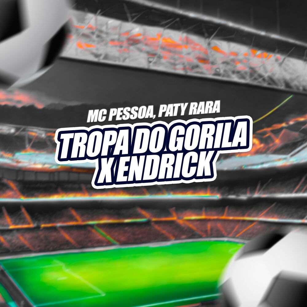 Picture of Tropa do Gorila X Endrick