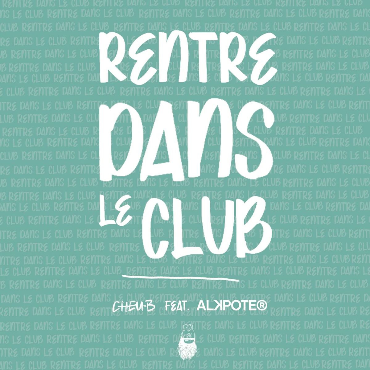 Album cover of Rentre dans le club (feat. Alkpote)