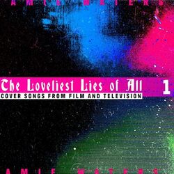 Cover of The Loveliest Lies of All, Chapter One