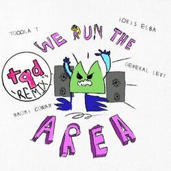 Cover of We Run The Area (TQD Remixes)
