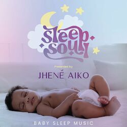 Cover of Sleep Soul Relaxing R&B Baby Sleep Music (Vol. 2 / Presented by Jhené Aiko)