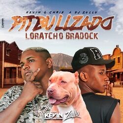 Cover of Pitbullzado Loratcho Bradock