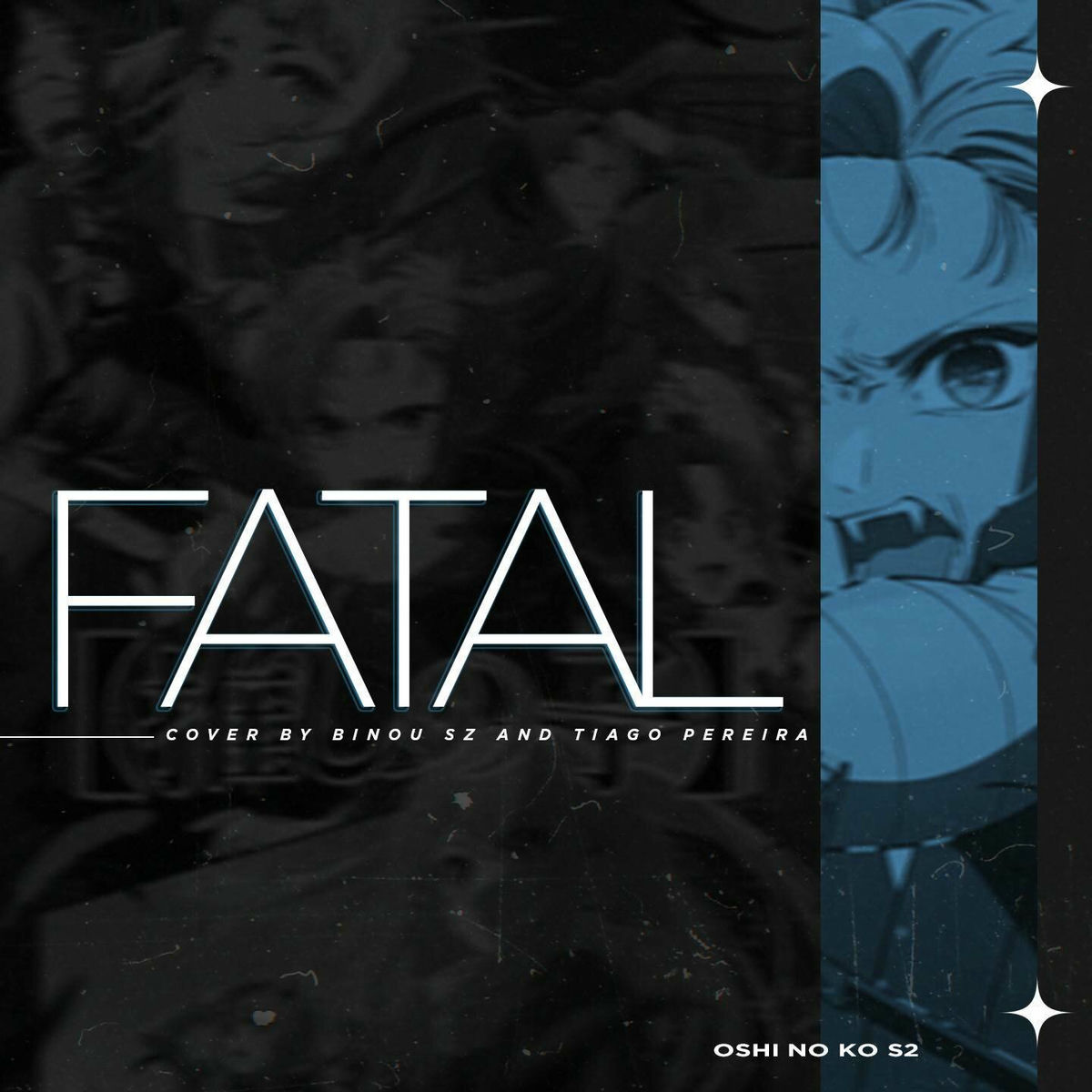 Album cover of Fatal (Oshi No Ko Season 2 OP)