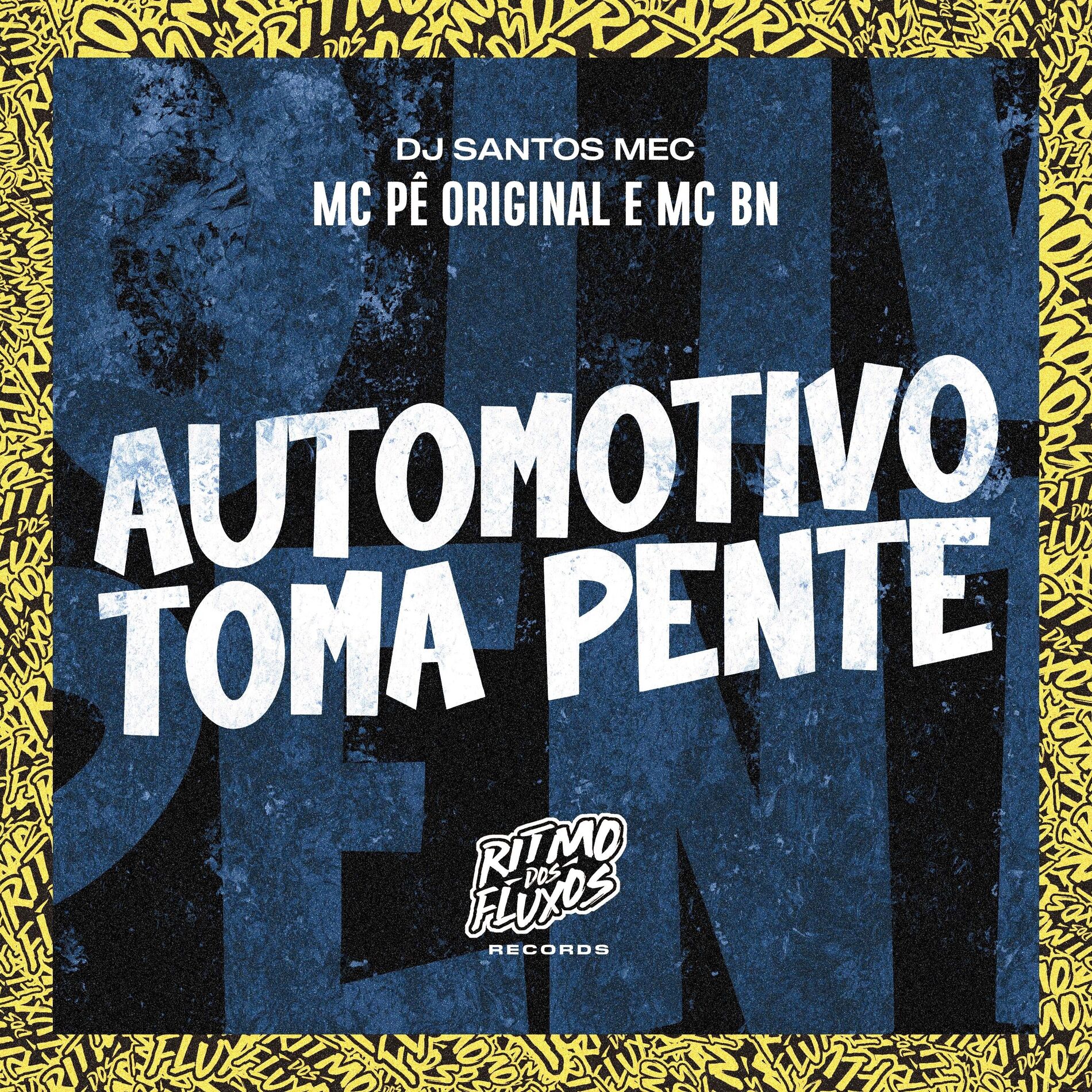 Album cover of Automotivo Toma Pente