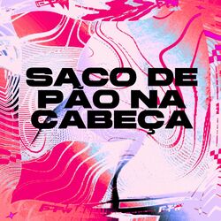 Cover of Saco de Pão na Cabeça