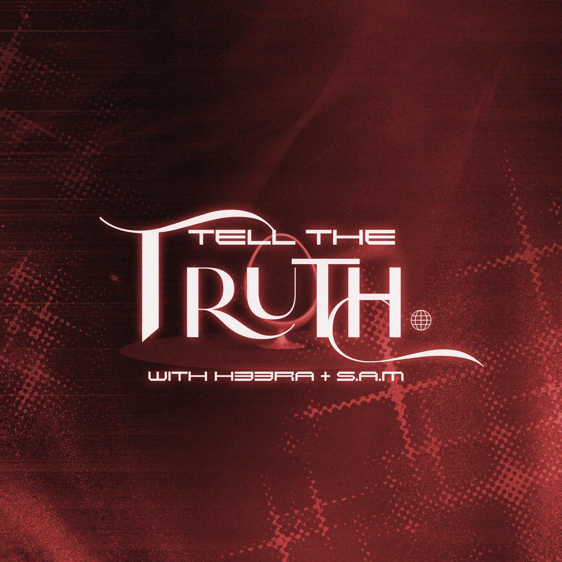 Album cover of Tell The Truth (with H33RA & S.A.M)
