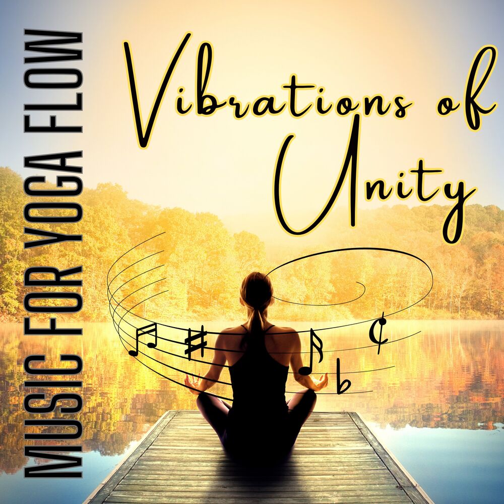 Picture of Vibrations of Unity - Music for Yoga Flow