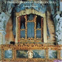 Cover of L'Organo del fiammingo Willelm Hermans, 1678 - Collegiata S. Maria Maggiore, Collescipoli (Terni)