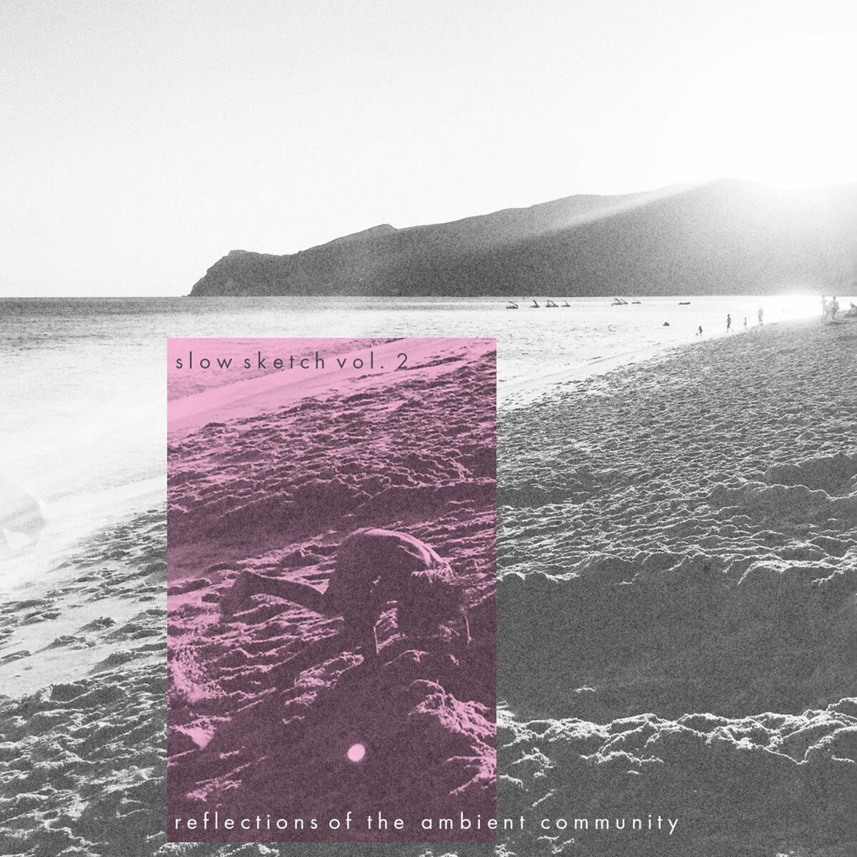 Album cover of Slow Sketch, Vol. 2: Reflections of the Ambient Community