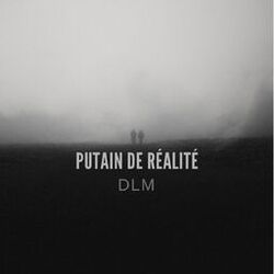 Putain de Réalité