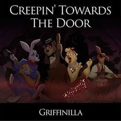 Cover of Creepin' Towards the Door