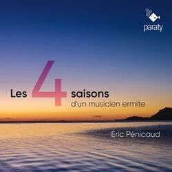 Cover of Eric Pénicaud: Les Quatre Saisons d'un musicien ermite