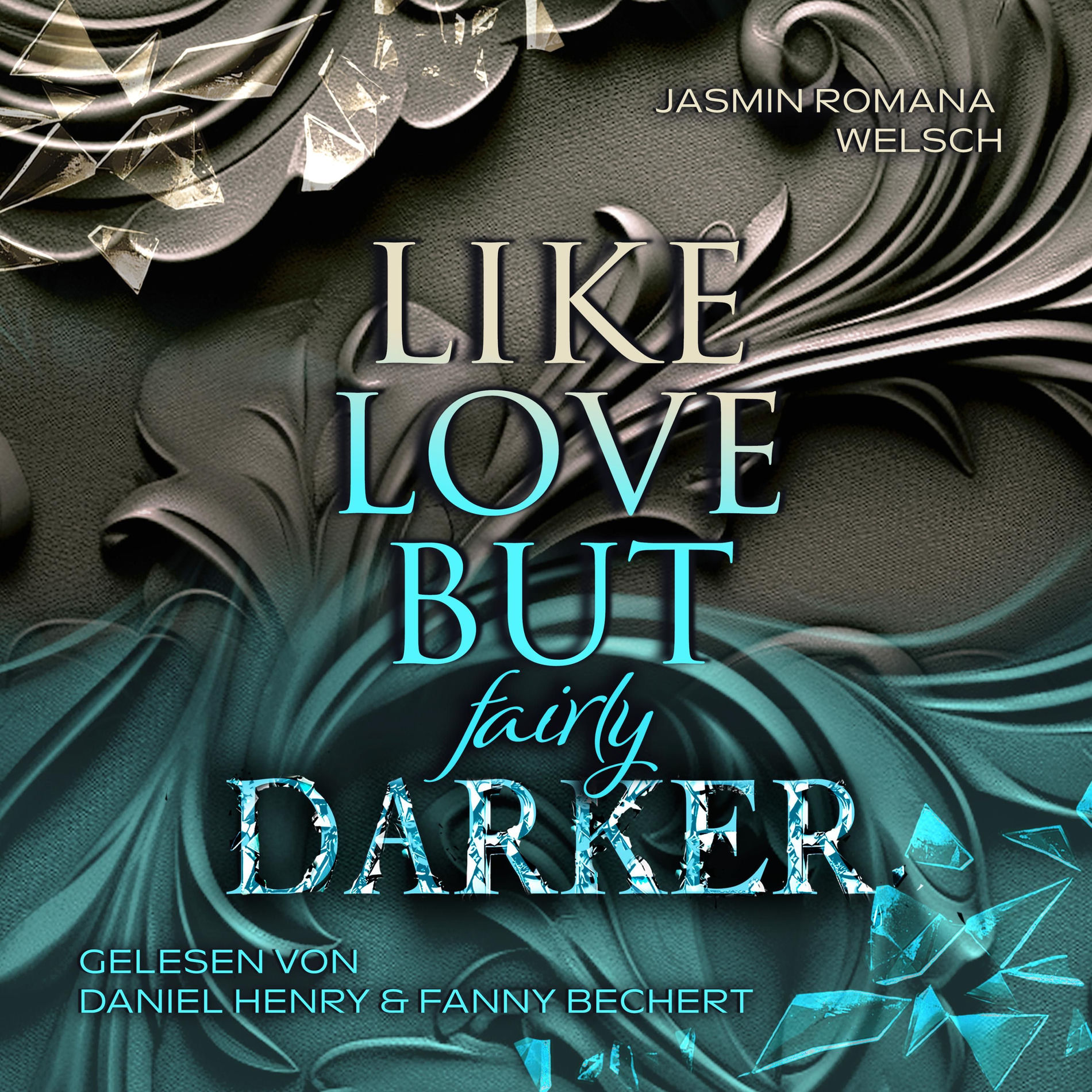 Album cover of LIKE LOVE BUT fairly DARKER (Like Love Reihe 4)