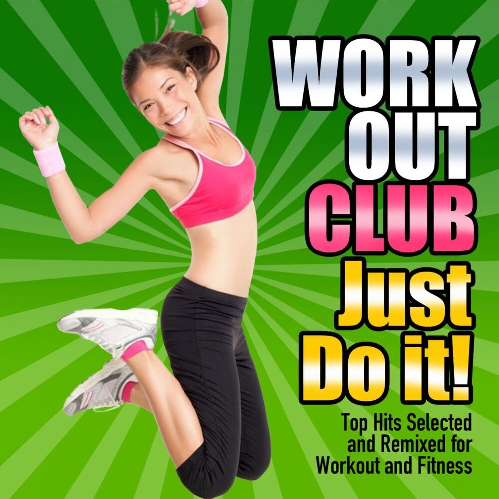 Picture of Just Do It! (Top Dance, Pop, Movie and Tv Hits Selected and Remixed for Workout and Fitness)