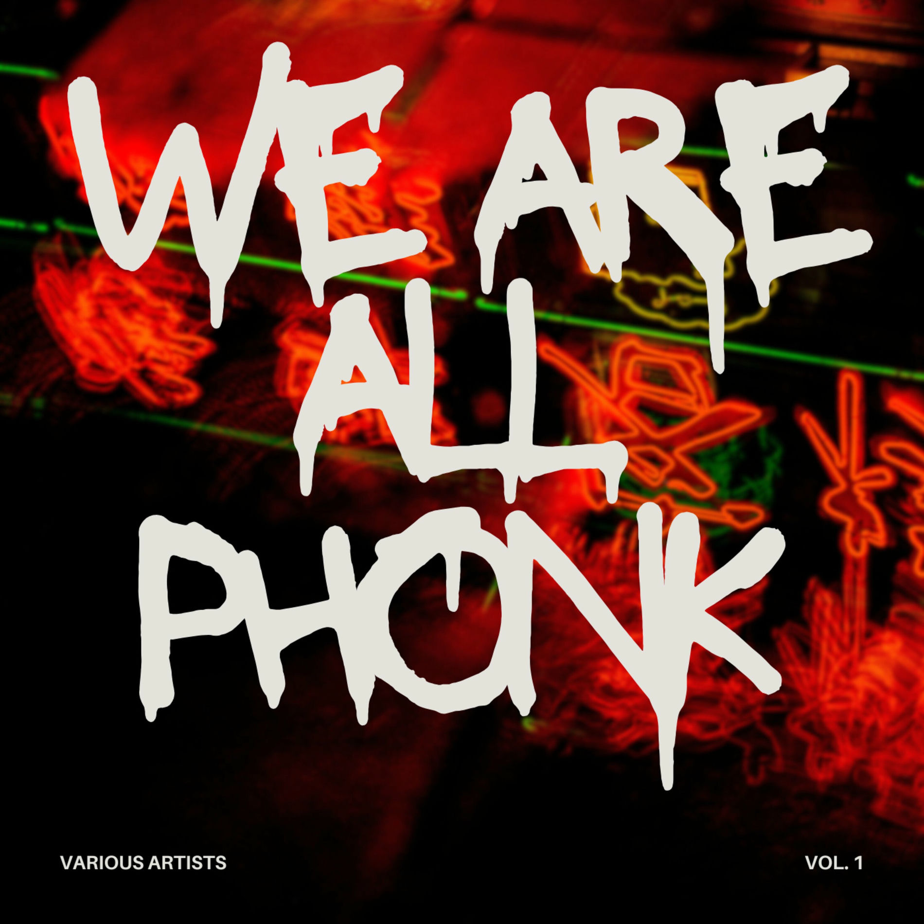Album cover of We Are All Phonk vol. 1