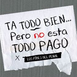 Cover of TA TODO BIEN... Pero no esta todo pago