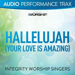 Cover of Hallelujah (Your Love Is Amazing) (Audio Performance Trax)