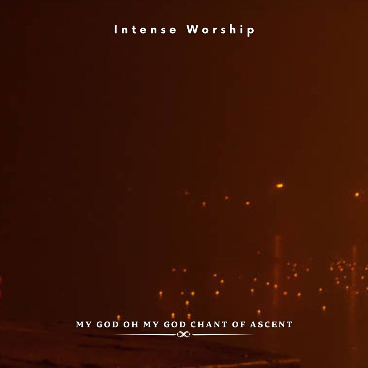Album cover of My God Oh My God Chant of Ascent