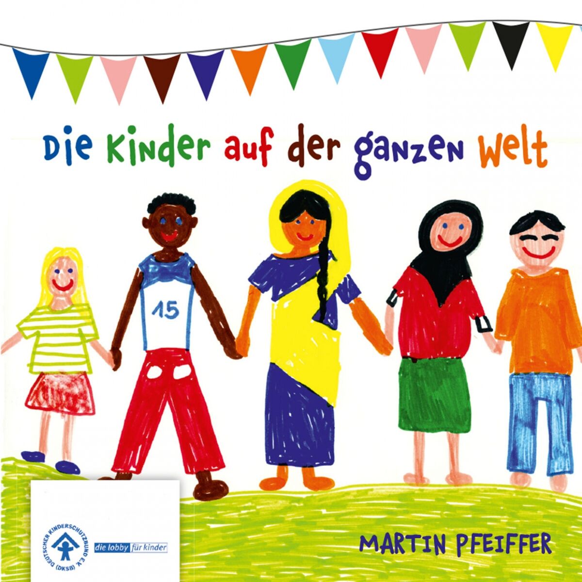 Album cover of Die Kinder auf der ganzen Welt (5 Lieder für Kinder und den Kinderschutzbund)