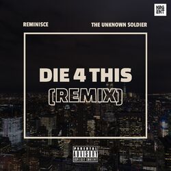 Cover of Die 4 This (Remix)