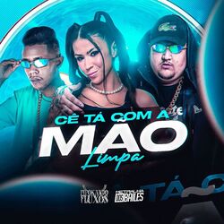 Cover of Cê Tá Com Mão Limpa