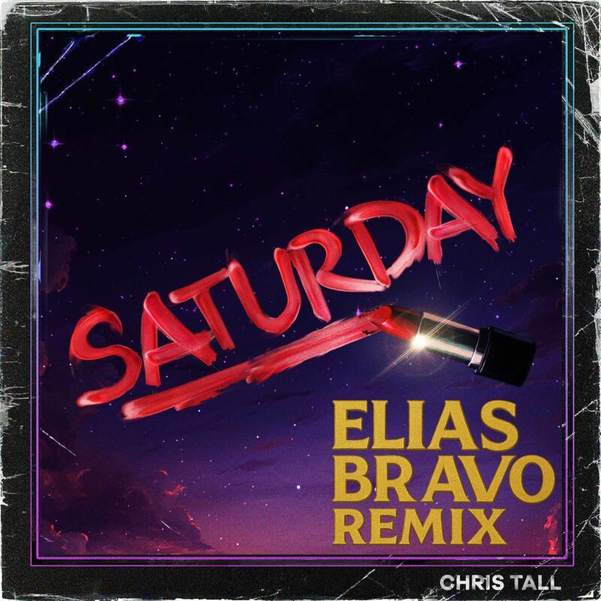 Album cover of Saturday(Elias Bravo Remix)