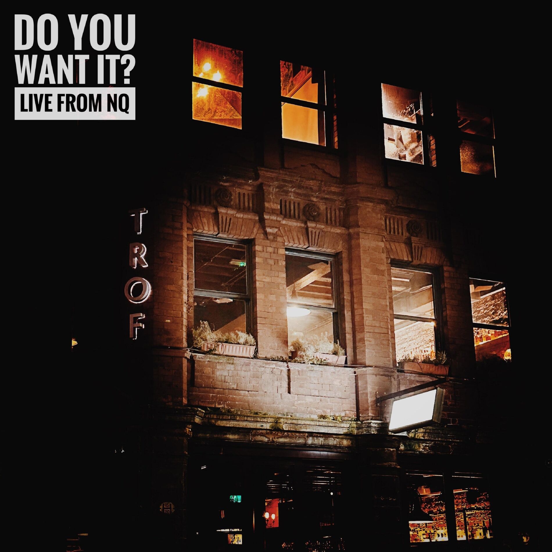 Album cover of Do You Want It? (Live from NQ)