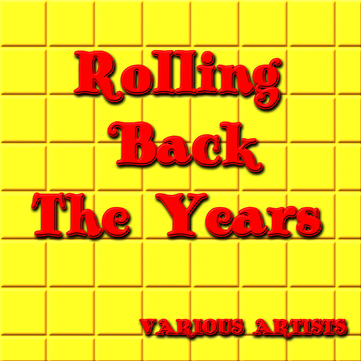 Album cover of Rolling Back the Years