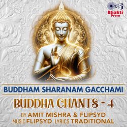 Cover of Buddham Sharanam Gachhami (Buddha Chants, Pt. 4)