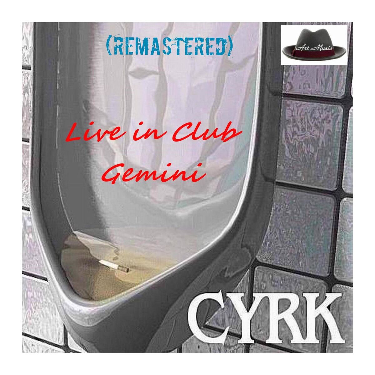 Album cover of Cyrk Live in Club Gemini 1979 (Live Remastered 2022)