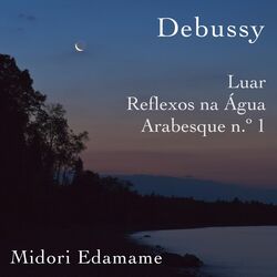 Cover of Debussy: Luar / Reflexos Na Água / Arabesque N.º 1
