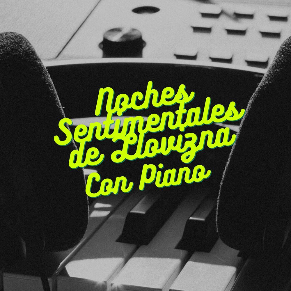 Picture of Noches sentimentales de llovizna con piano
