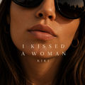 I Kissed a Woman